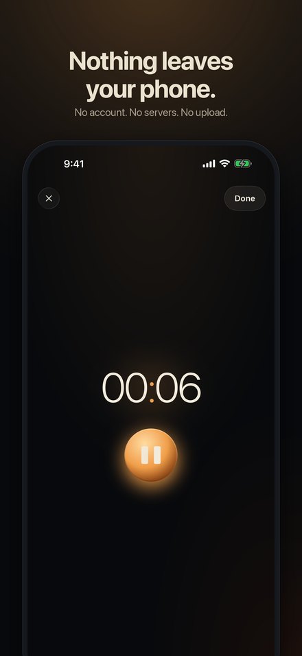 Recording screen with the caption Nothing leaves your phone